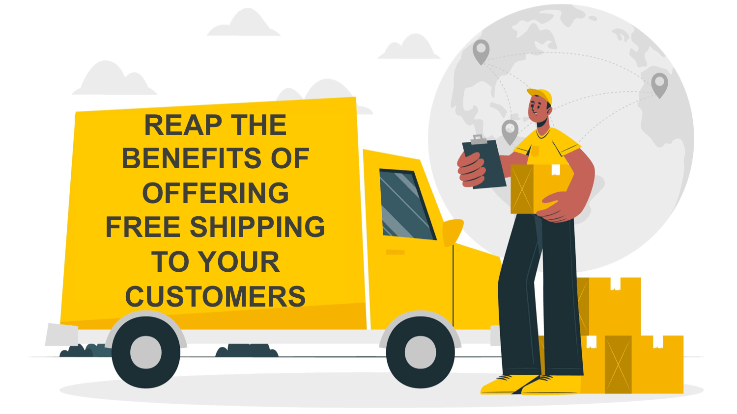 Reap the Benefits of Offering Free Shipping to Your Customers Reap the Benefits of Offering Free Shipping to Your Customers